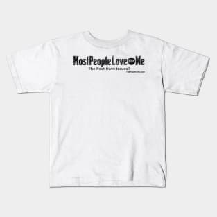 MostPeopleLove@Me Kids T-Shirt